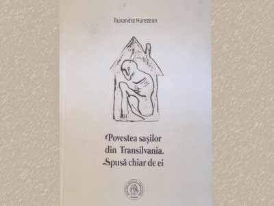 Povestea sașilor din Transilvania de Ruxandra Hurezean. Istorie și mărturii slider